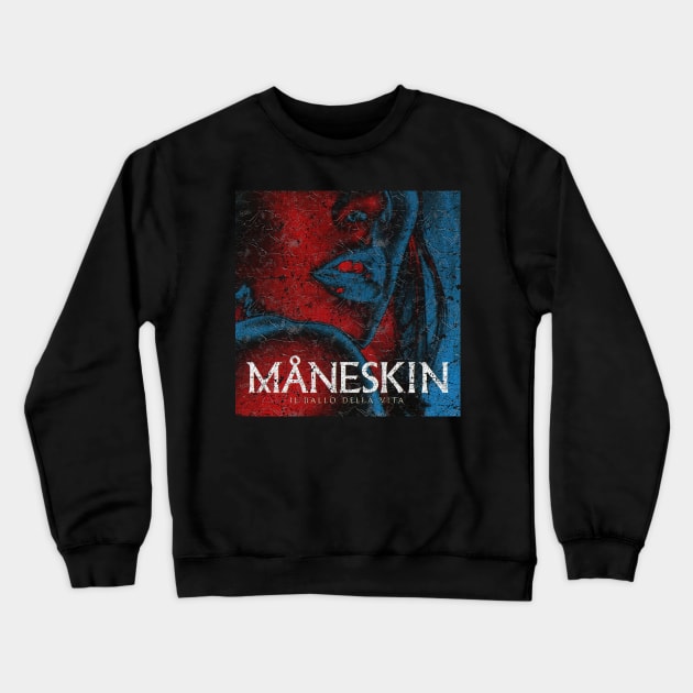 MANESKIN - IL BALLO DELLA VITA RETRO Crewneck Sweatshirt by soogood64